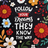 Follow Your Dreams They Know The Way text with floral illustrations.