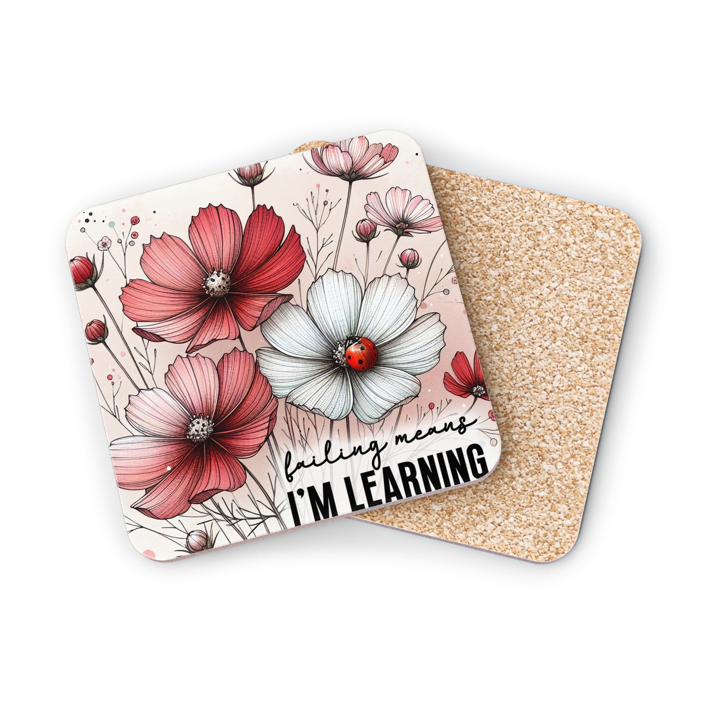 Coasters with red and white flowers, ladybug, and text "failing means I'M LEARNING".