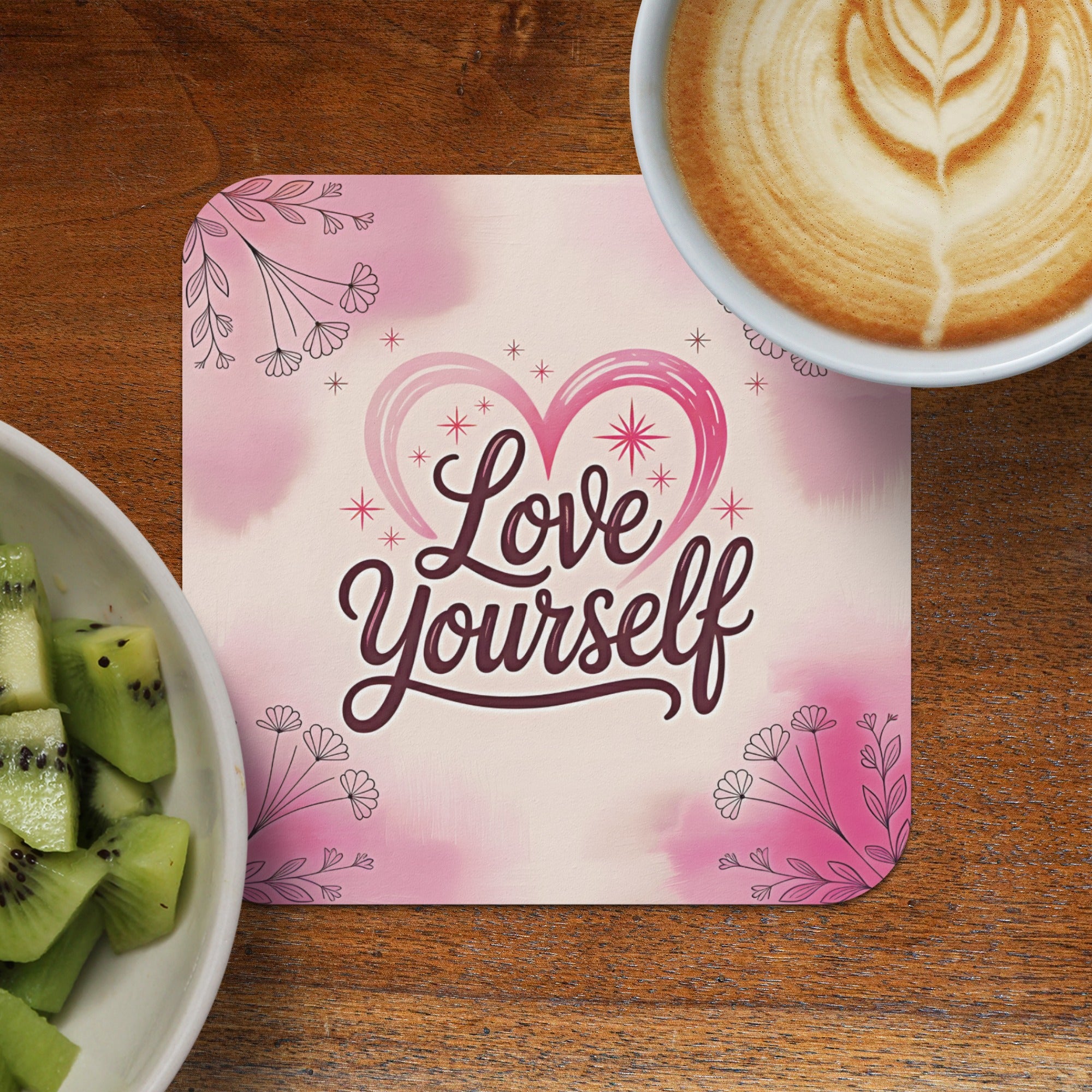 Love Yourself Uplifting Coasters