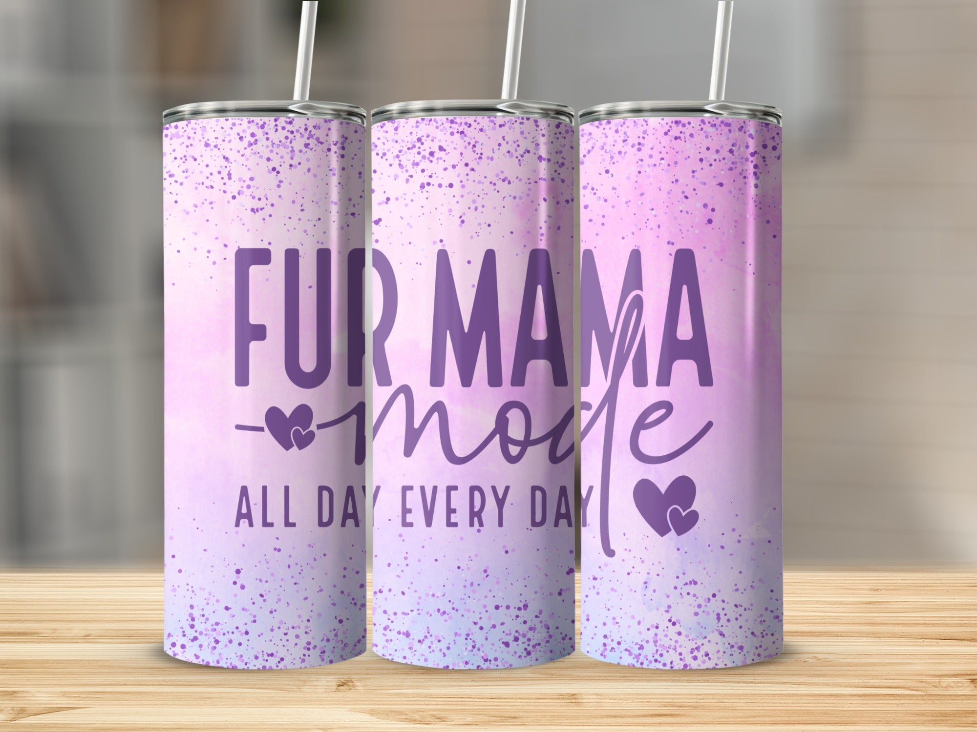 Purple and pink glitter tumbler with "FUR MAMA mode ALL DAY EVERY DAY" text.