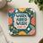 Square coaster with floral design and "Work hard, wish for it" text.