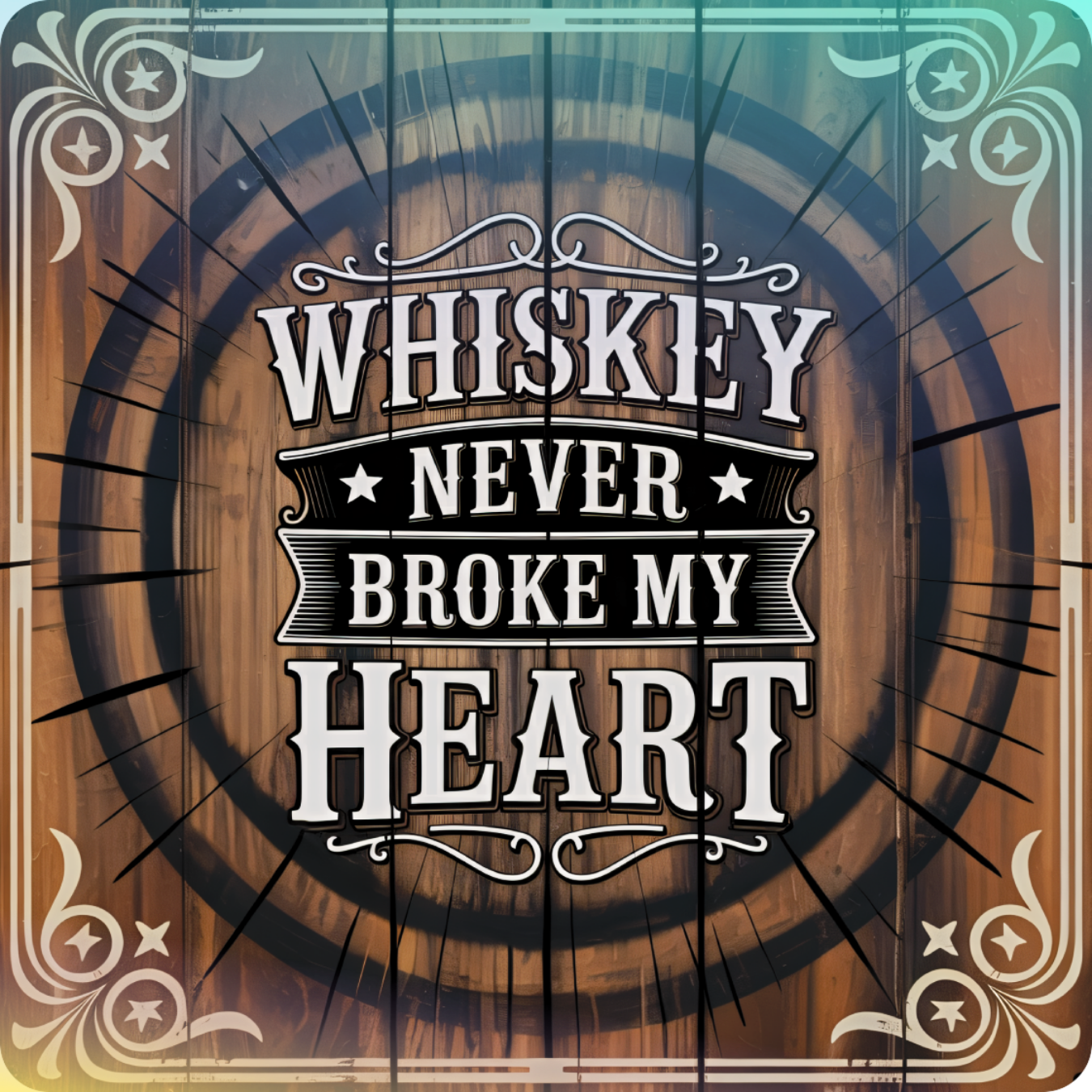Whiskey Never Broke My Heart text on a wooden barrel background.