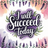 "I will succeed today" text surrounded by floral lavender and watercolor accents.