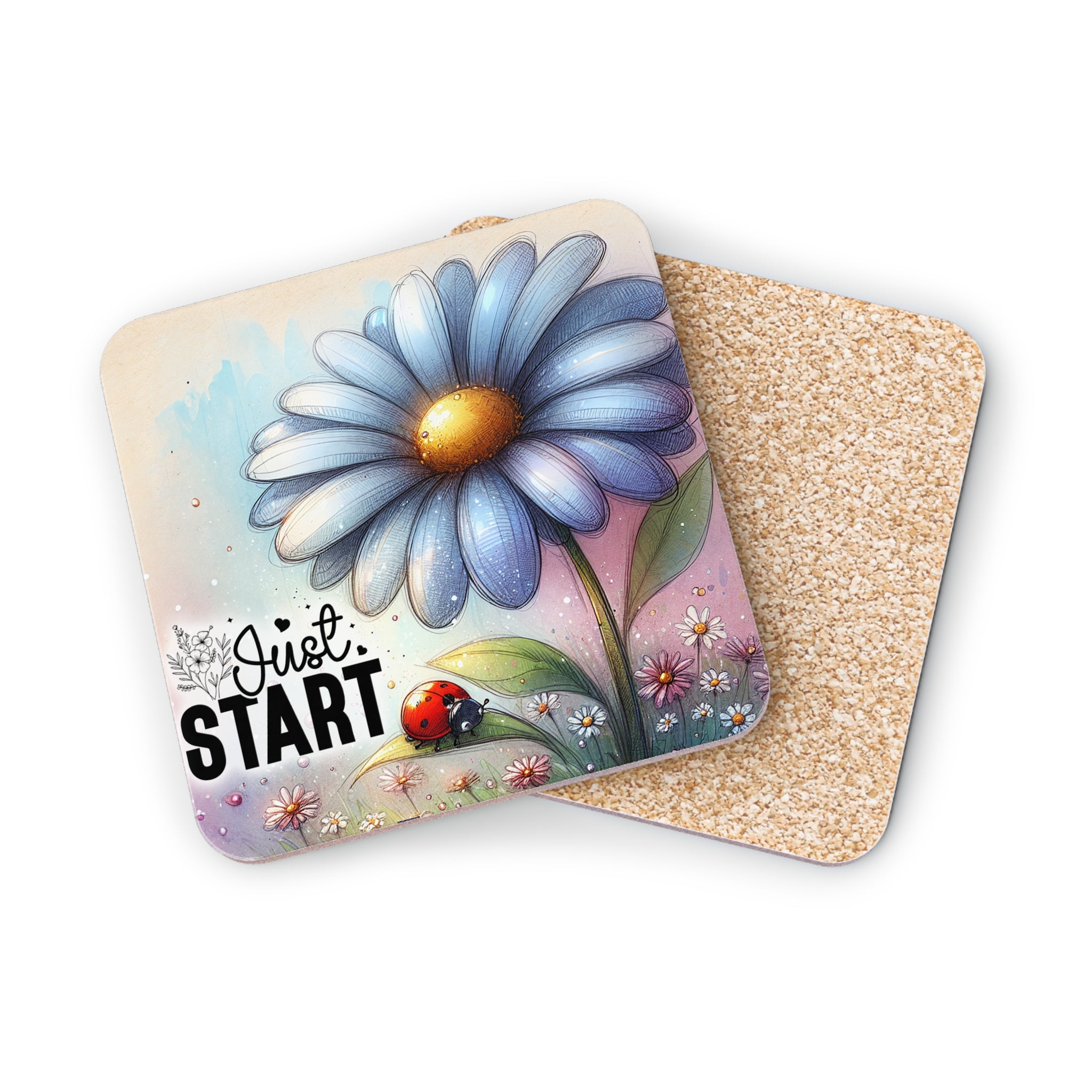Coaster with blue daisy and ladybug, text "Just Start".