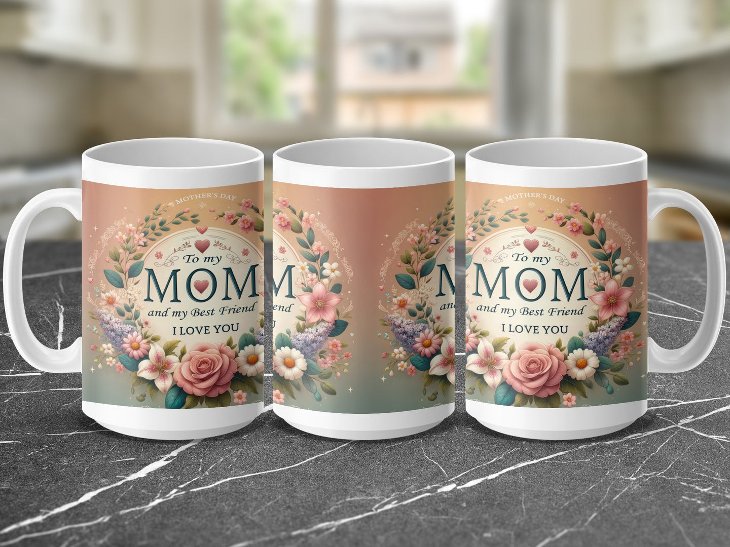 Three mugs display "To my MOM and my Best Friend I LOVE YOU" on floral Mother's Day design.