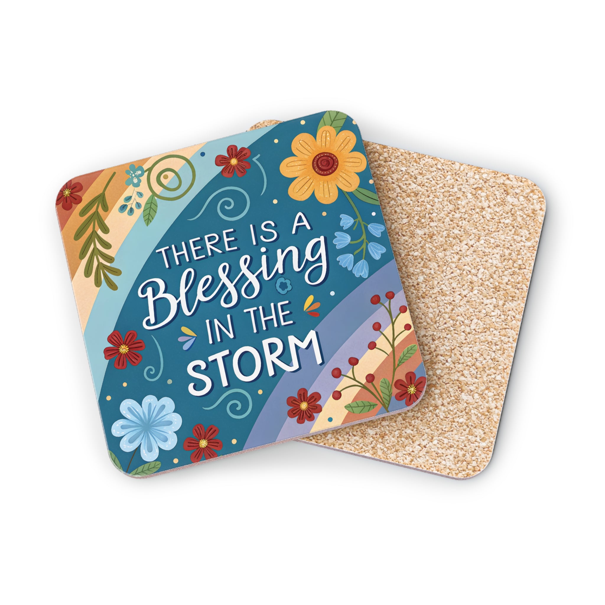 Coaster with text "There is a blessing in the storm" and floral accents.