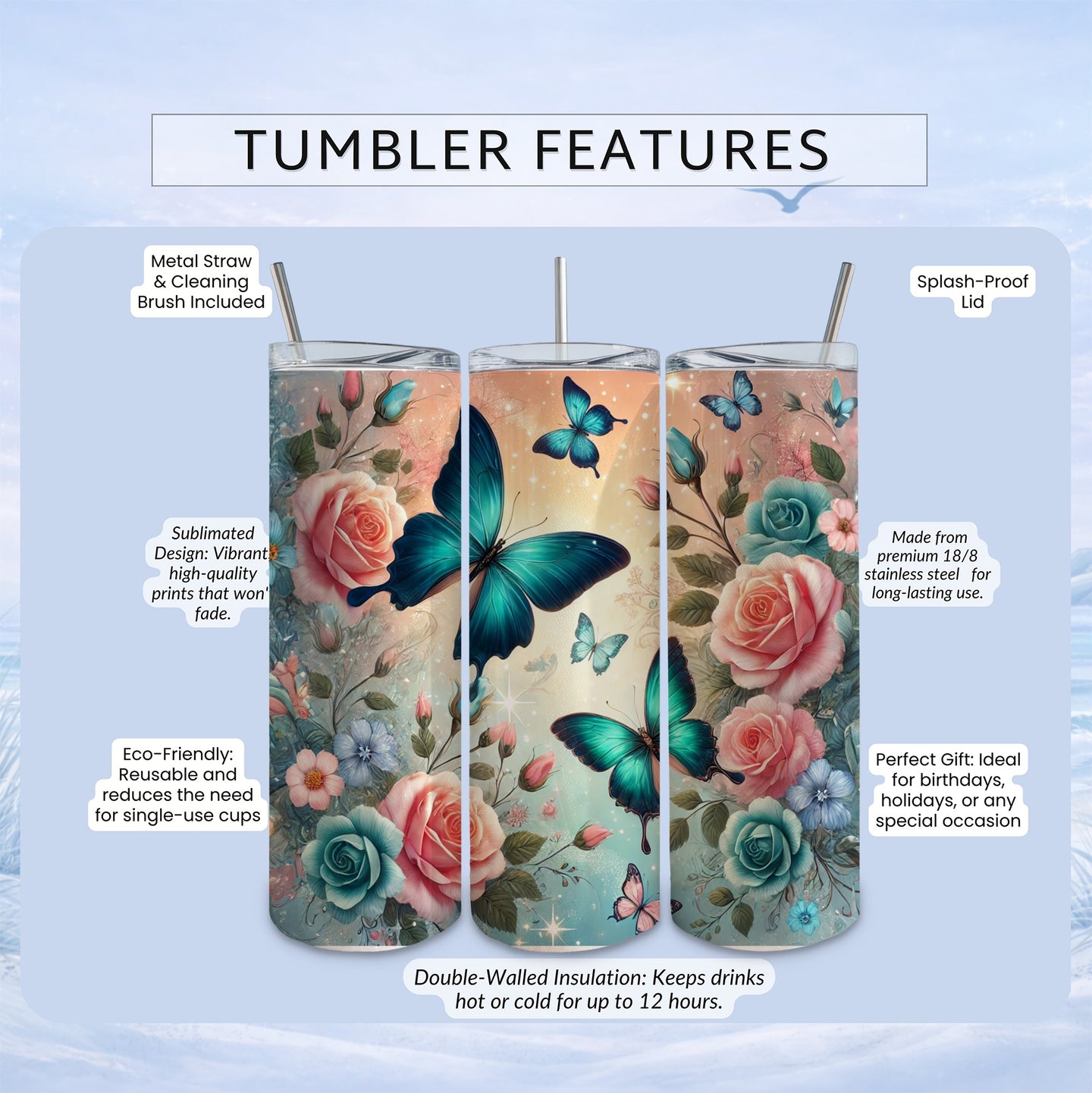 Tumbler with floral and butterfly design, featuring insulation and included accessories.